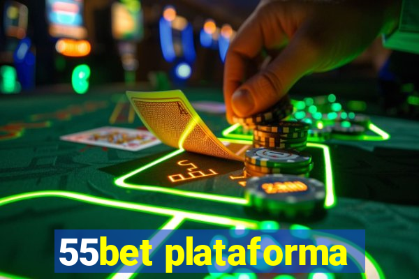 55bet plataforma